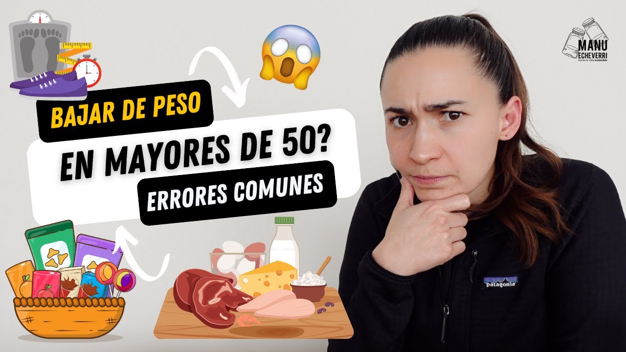🤯ERRORES EN LA PERDIDA DE PESO PARA +50 | ES DIFICIL BAJAR DE PESO CON LA EDAD? | Manu Echeverri