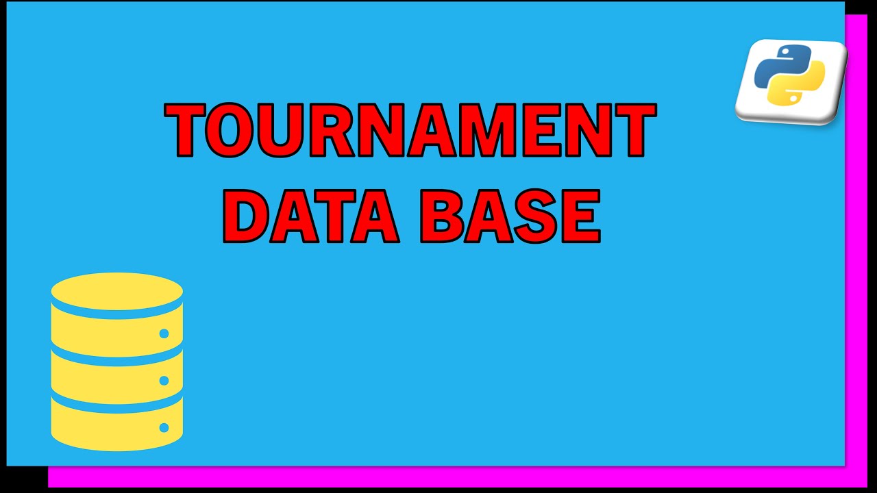 Designing a tournament data base - my thought process