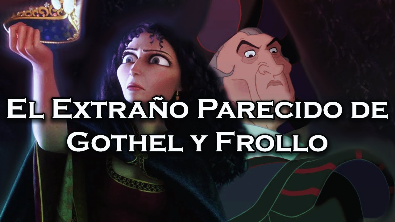 | El Extraño Parecido de Frollo y Gothel | ¿Quién Fue Peor? |