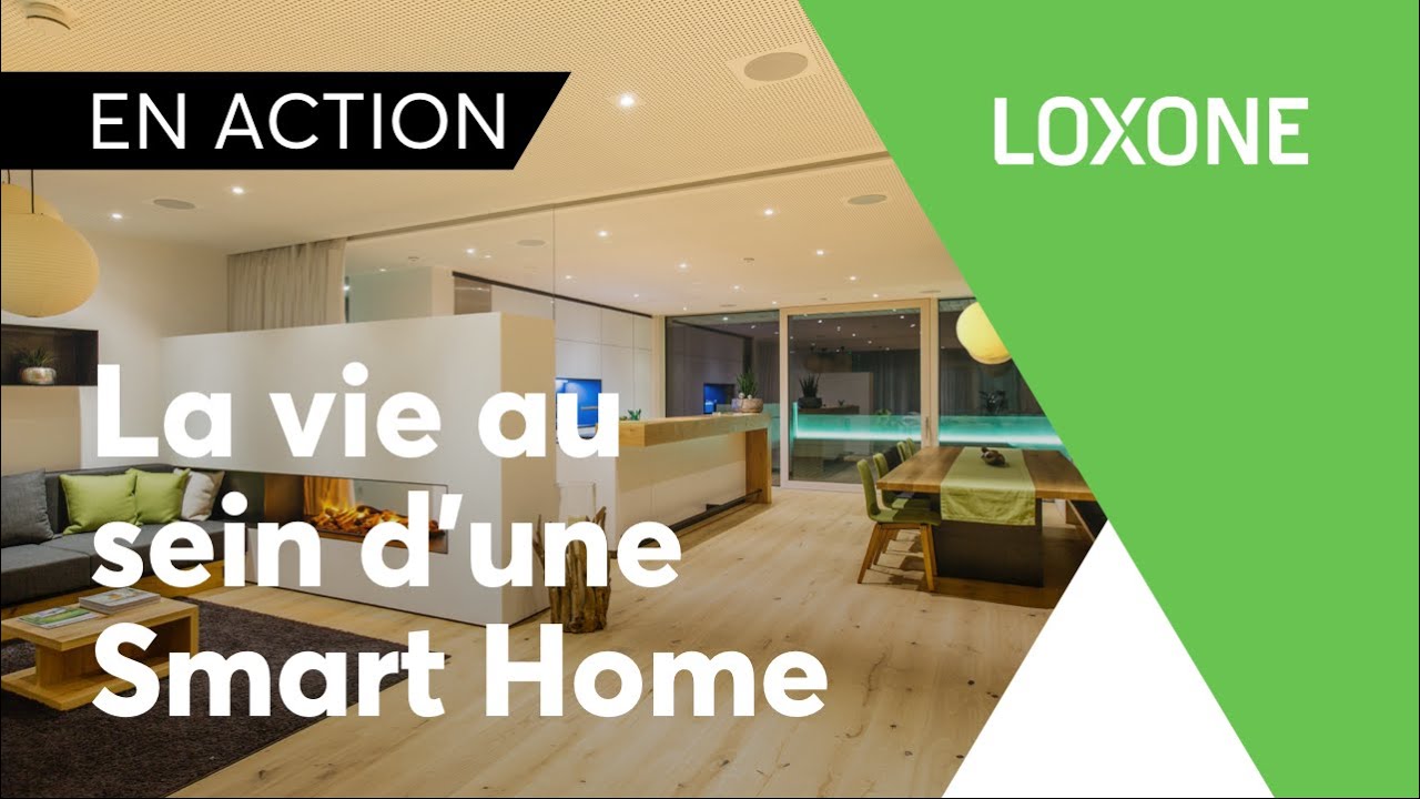 La vie au sein d'une Smart Home Loxone : éclairage, chauffage, alarme, contrôle d'accès & bien plus!