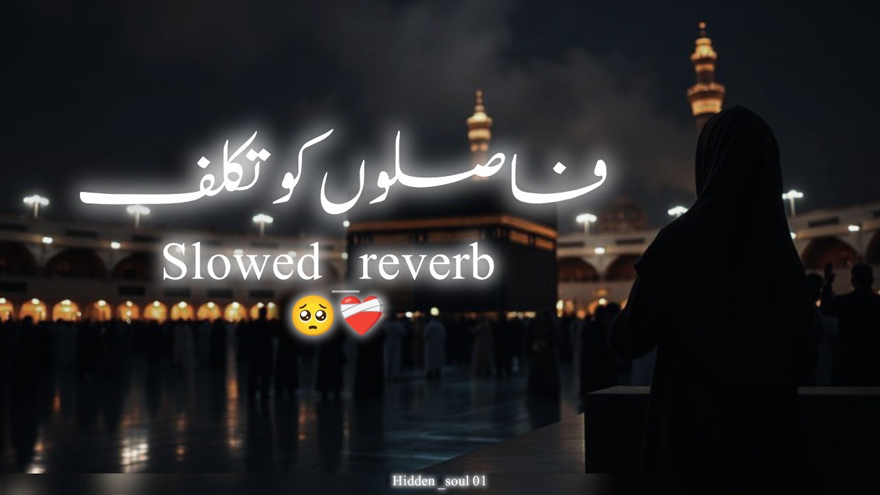 Faslon ko Takalluf hai hamse Agar✨❤ |Slowed+reverb | Hidden_soul01
