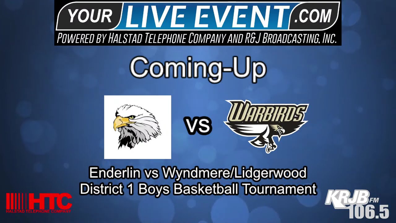 Enderlin vs Wyndmere/Lidgerwood - District 1 Boys Basketball Tournament