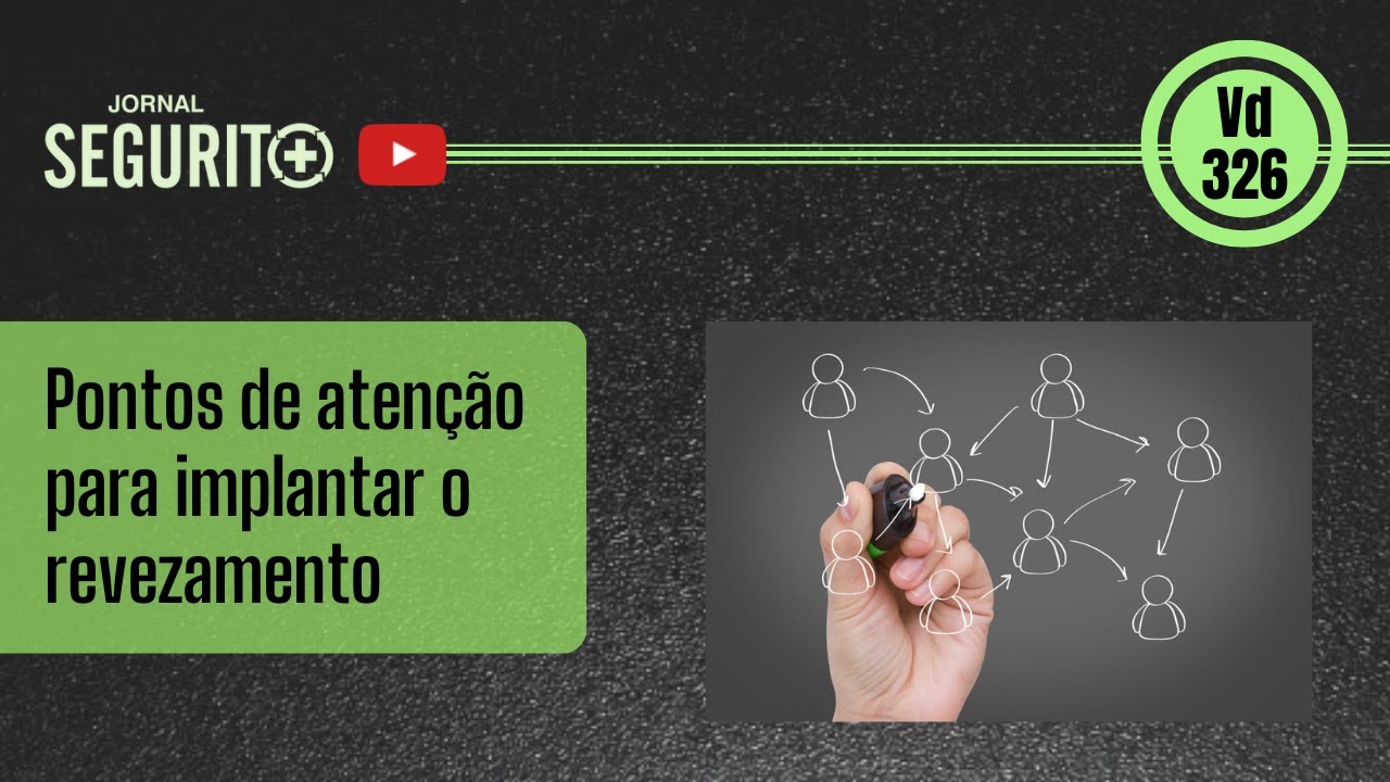 Vd. 326 - Pontos de atenção para implantar o revezamento