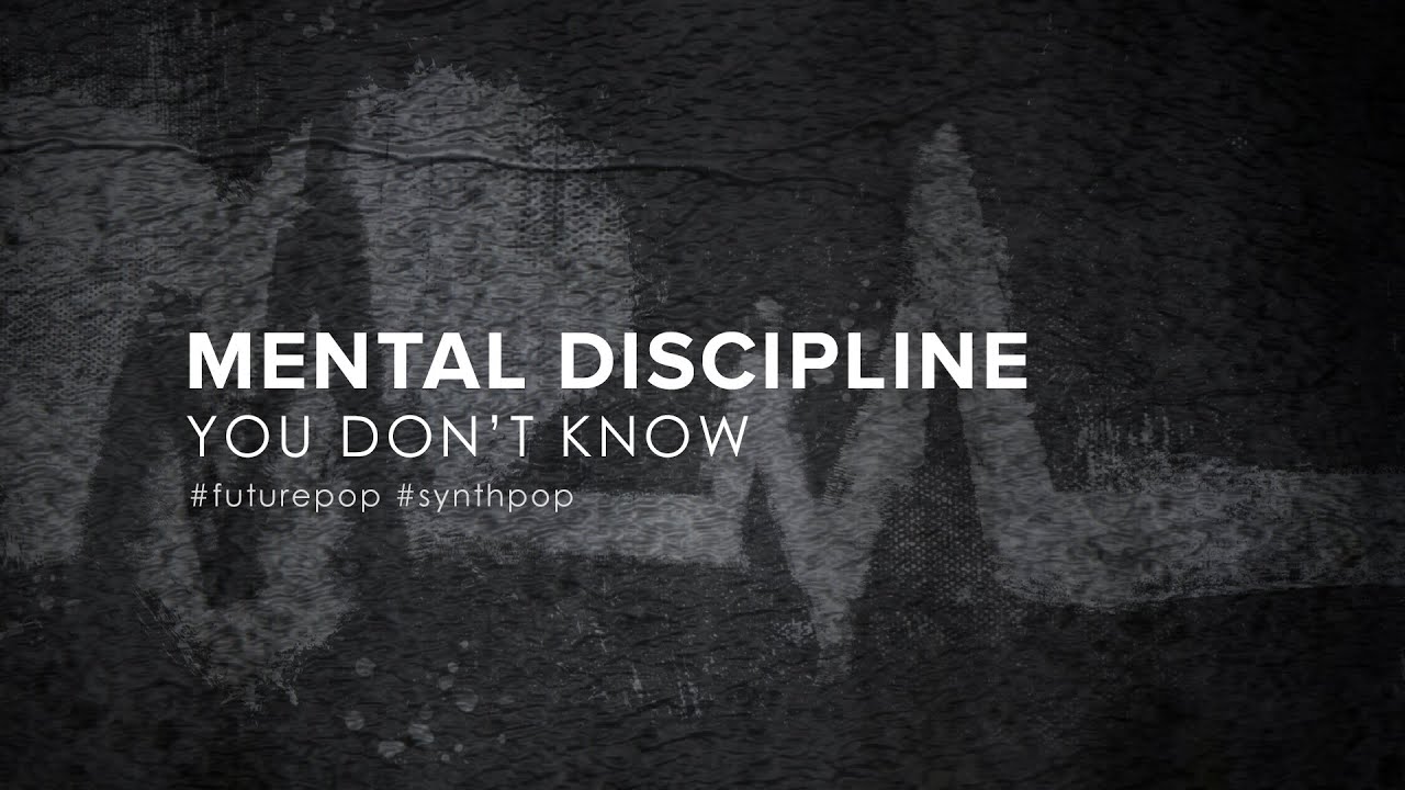 Mental Discipline - You Don't Know (2022)