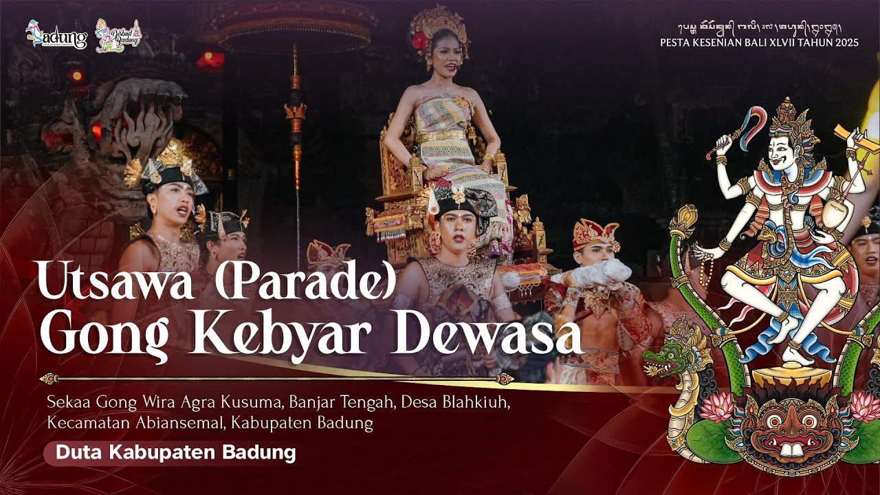 UTSAWA (PARADE) GONG KEBYAR DEWASA DUTA KABUPATEN BADUNG | PKB XLVII