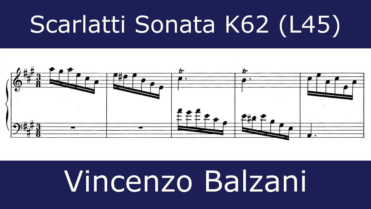 Domenico Scarlatti - Sonata in A major K62 (Vincenzo Balzani)