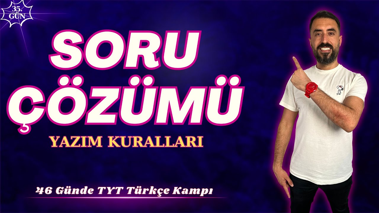 YAZIM KURALLARI Soru Çözümü 📌46 Günde TYT TÜRKÇE Kampı 2024 +PDF📕(35.Gün) Deniz Hoca