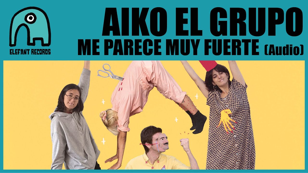 AIKO EL GRUPO - Me parece muy fuerte [Audio]