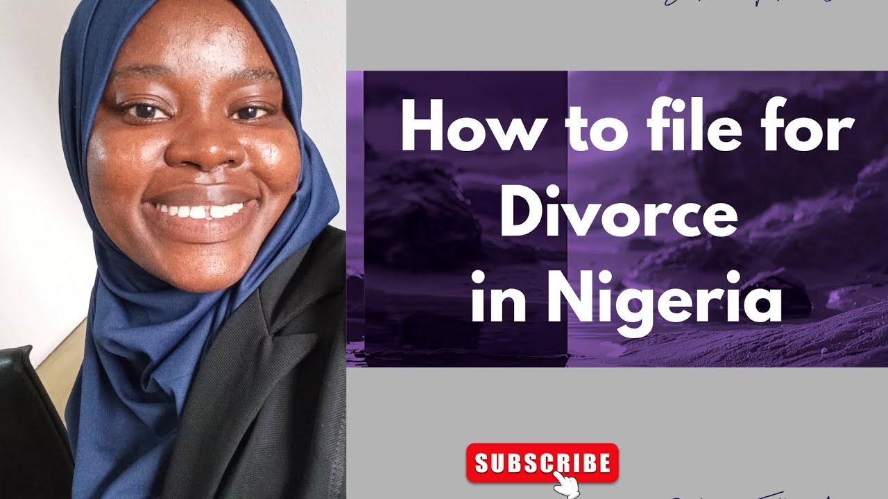 STEPS TO GET A DIVORCE IN NIGERIA.