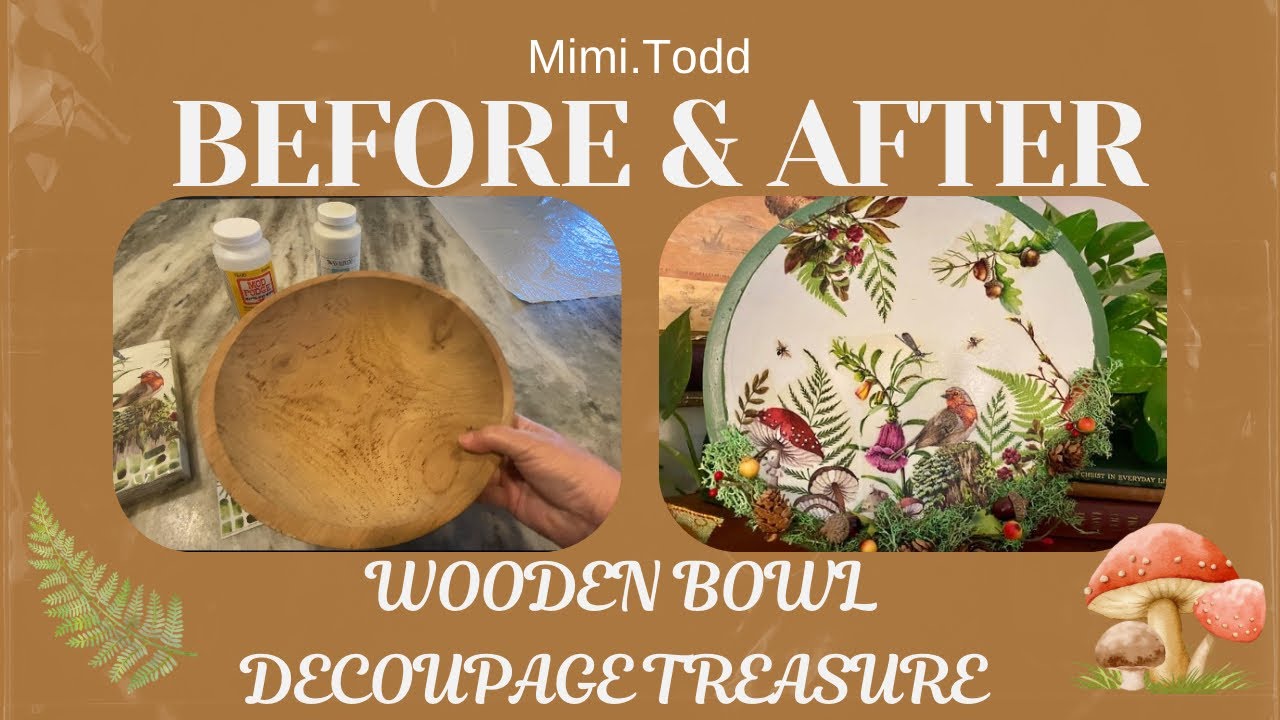 Before and After Wooden Bowl Decoupage Treasure