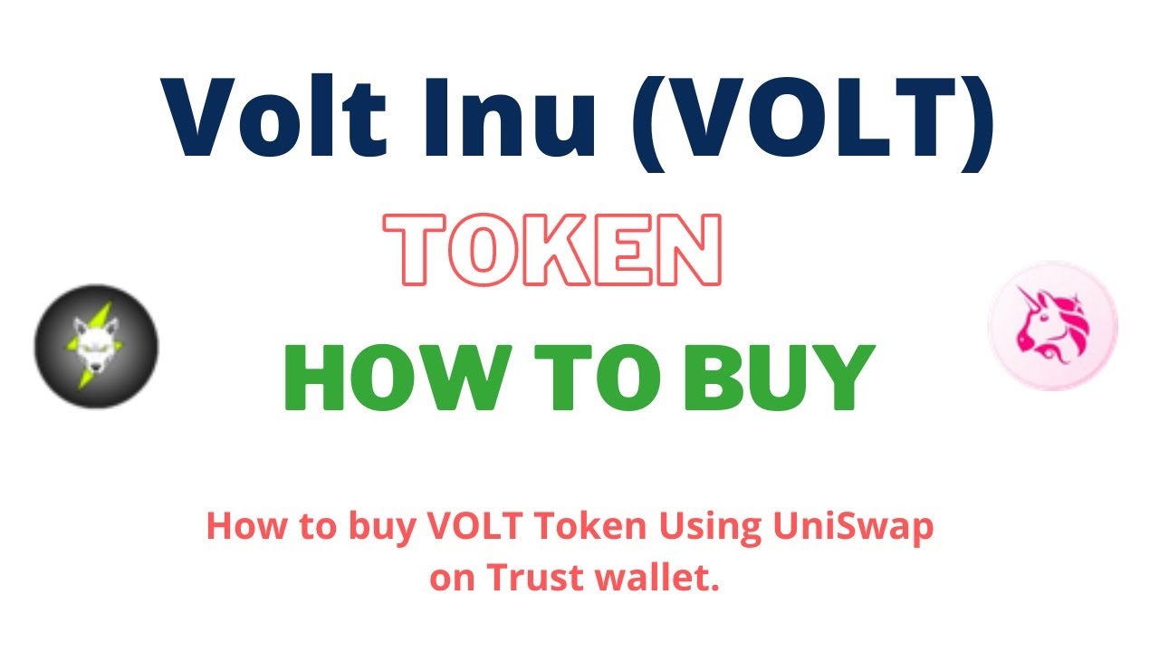 How to Buy Volt Inu Token (VOLT) Using UniSwap On Trust Wallet