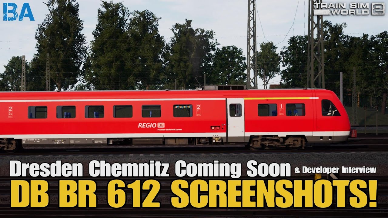 DB BR 612 SCREENSHOTS (Dresden Chemnitz)|News|Train Sim World 2
