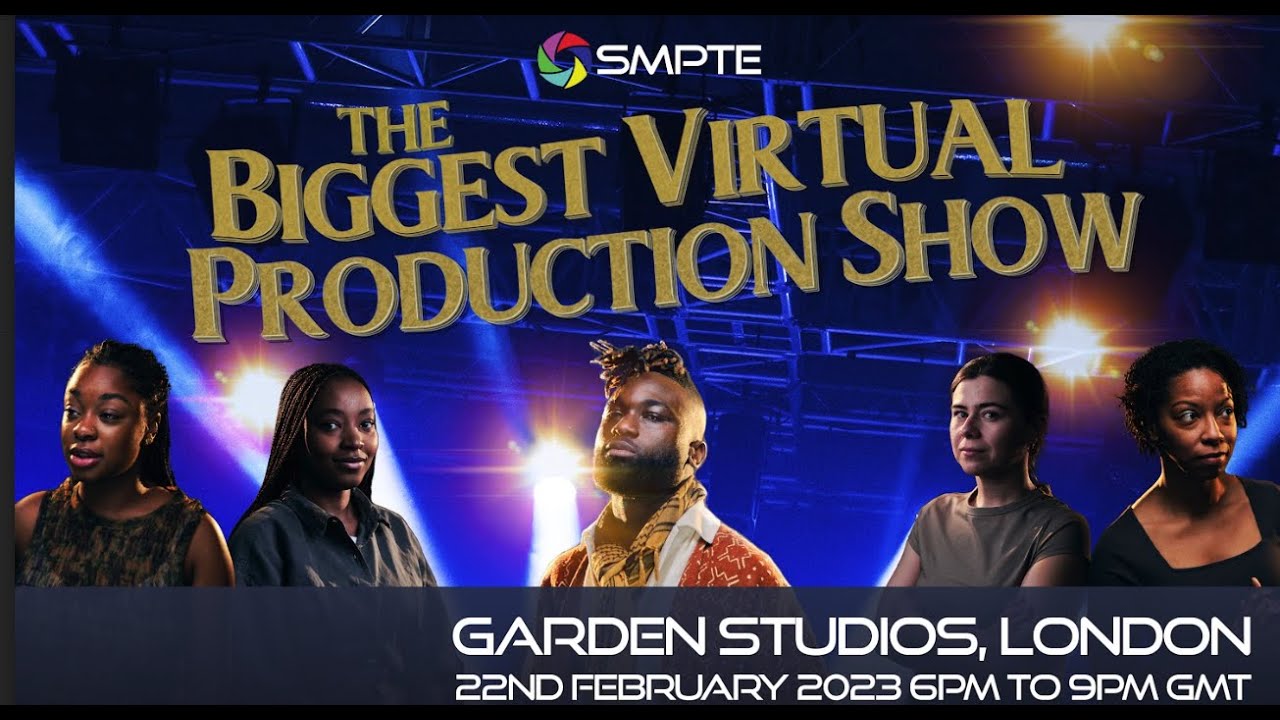 SMPTE The Biggest Virtual Production Show 2023