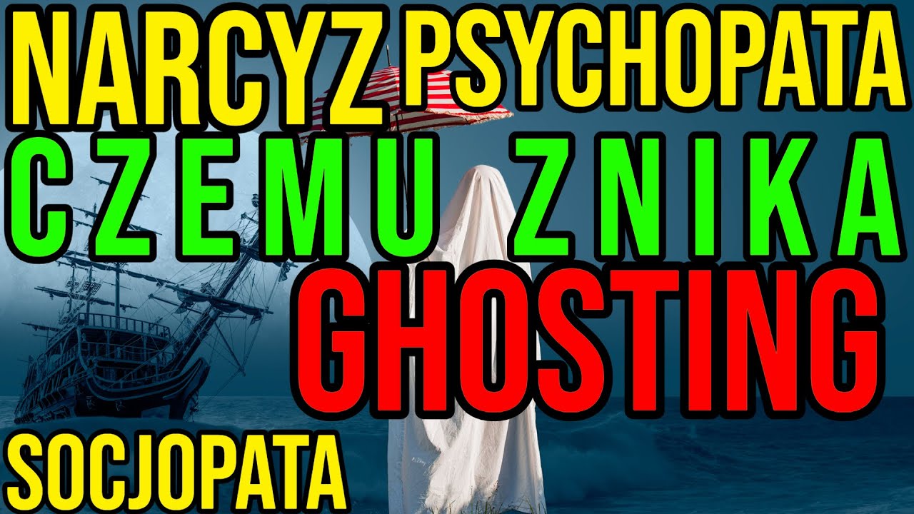 NARCYZ - CZEMU ZNIKA - GHOSTING - NARCYSTYCZNE ZABURZENIE #narcyz #socjopata #psychopata #npd
