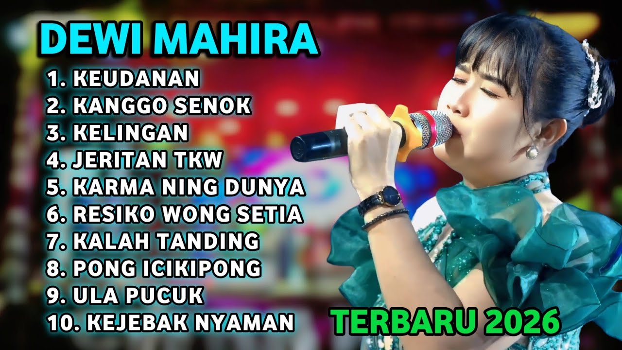FULL ALBUM TERBARU 2026 DEWI MAHIRA KEUDANAN - KANGGO SENOK - KELINGAN