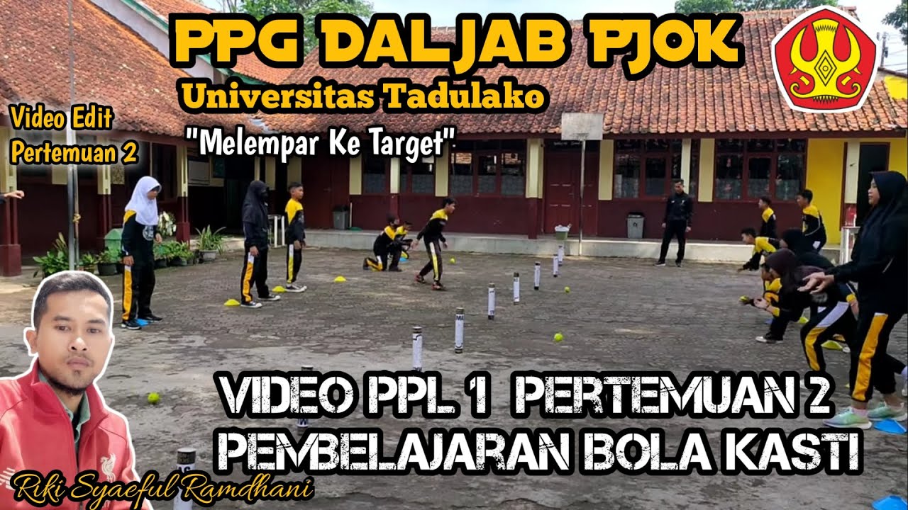 Video PPL PPG Daljab PJOK Materi Lempar Tangkap Bola Kasti Pertemuan 2 Universitas Tadulako