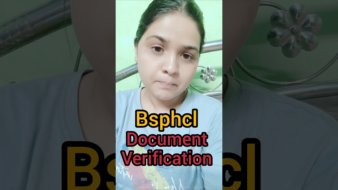 BSPHCL DOCUMENT VERIFICATION #bsphcl #bsphcltechniciangrade3 #bihar #exam
