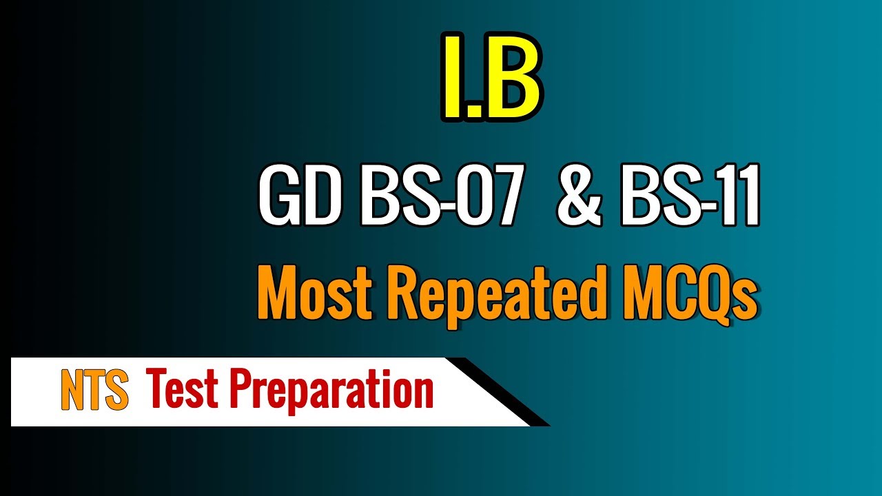 NTS Test Preparation, IB Test GD BS 07, 11, Most Repeated Questions, by CExam