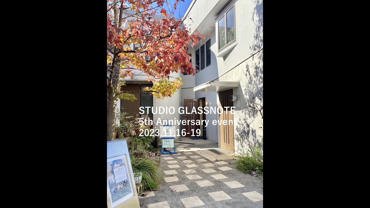 STUDIO GLASSNOTE 5th Anniversary event