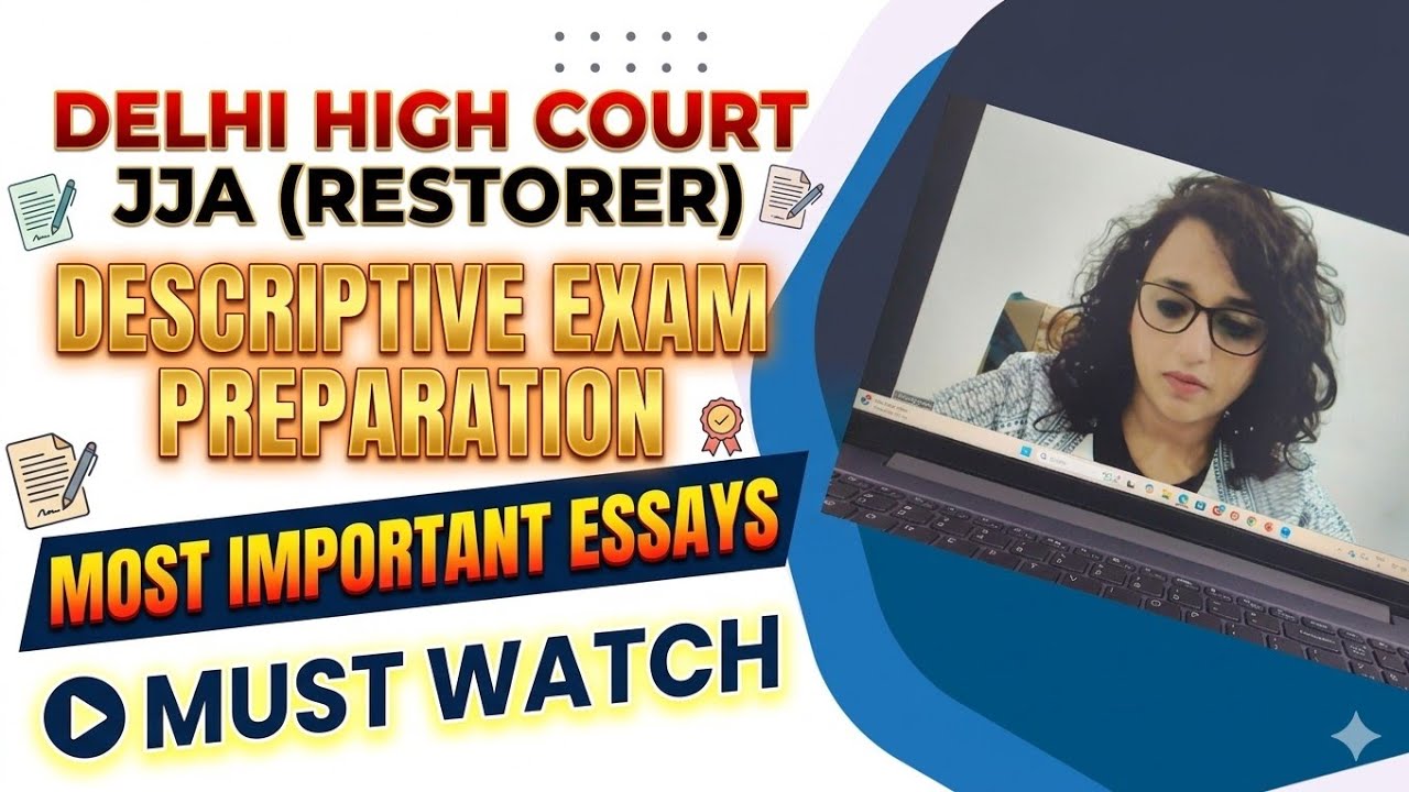 DELHI HIGH COURT JJA |DESCRIPTIVE PREPARATION|ESSAYS IMP FOR EXAMIMPORTANT |STUDY WITH ALKA MAAM|