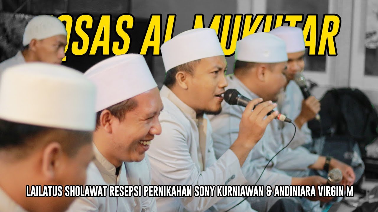 Iqsas Al Mukhtar - Arofal Kaunu | Lailatus Sholawat Pernikahan Sony & Andiniara