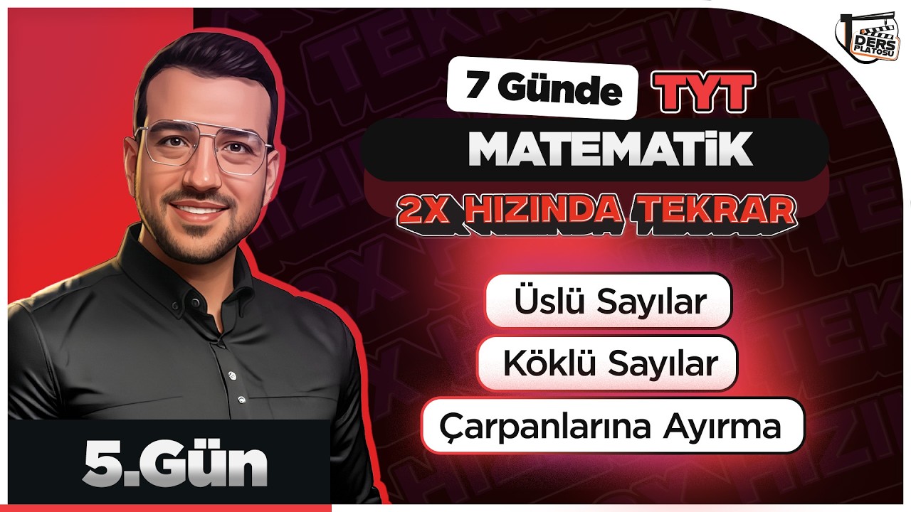 Üslü Sayılar I Köklü Sayılar I Çarpanlara Ayırma I TYT 2x Matematik Kampı I 5.Gün I #yks2026