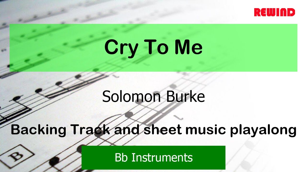 Solomon Burke Cry To Me Tenor Sax Clarinet Sheet Music and Backing Track