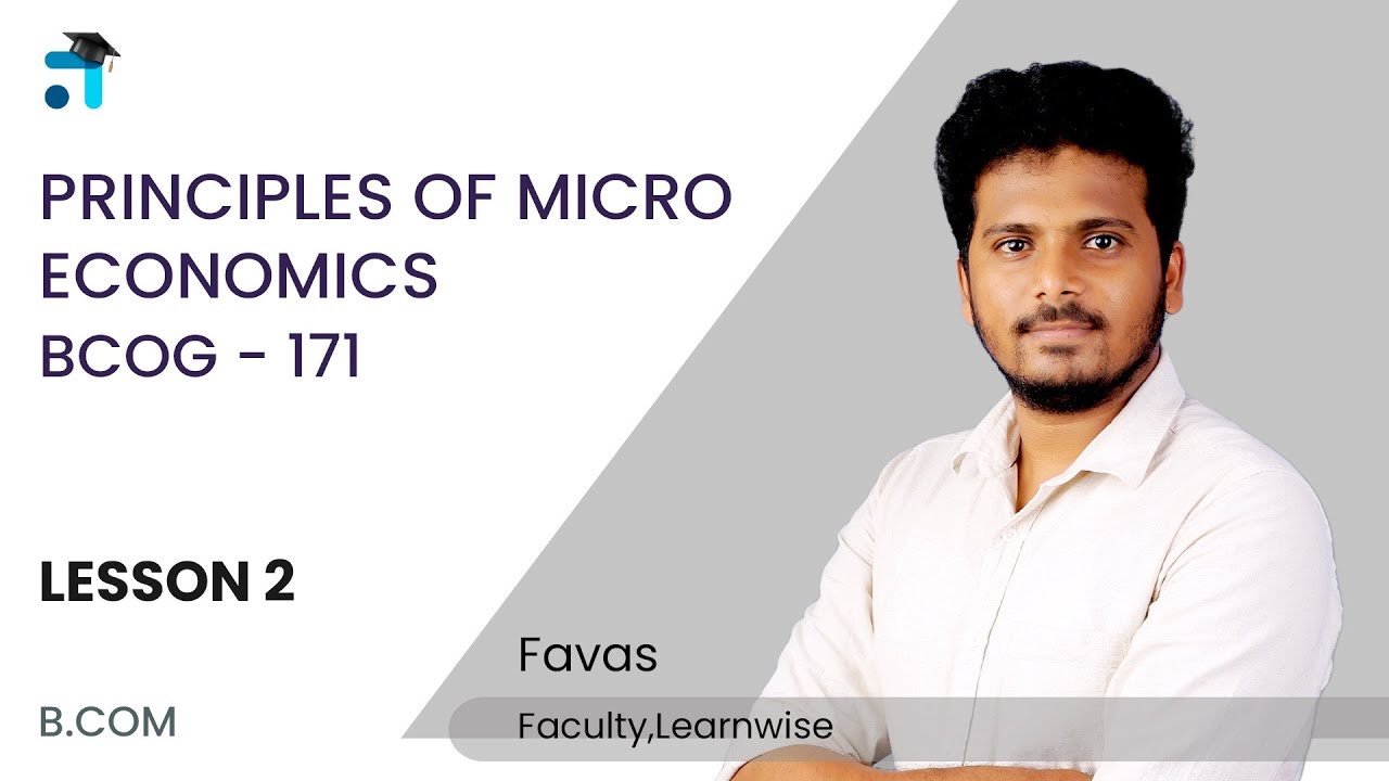 Lesson 2 (Block 1) | Principles of Micro-economics | BCOG 171 | BCOMG | Kerala's no.1 IGNOU Coaching