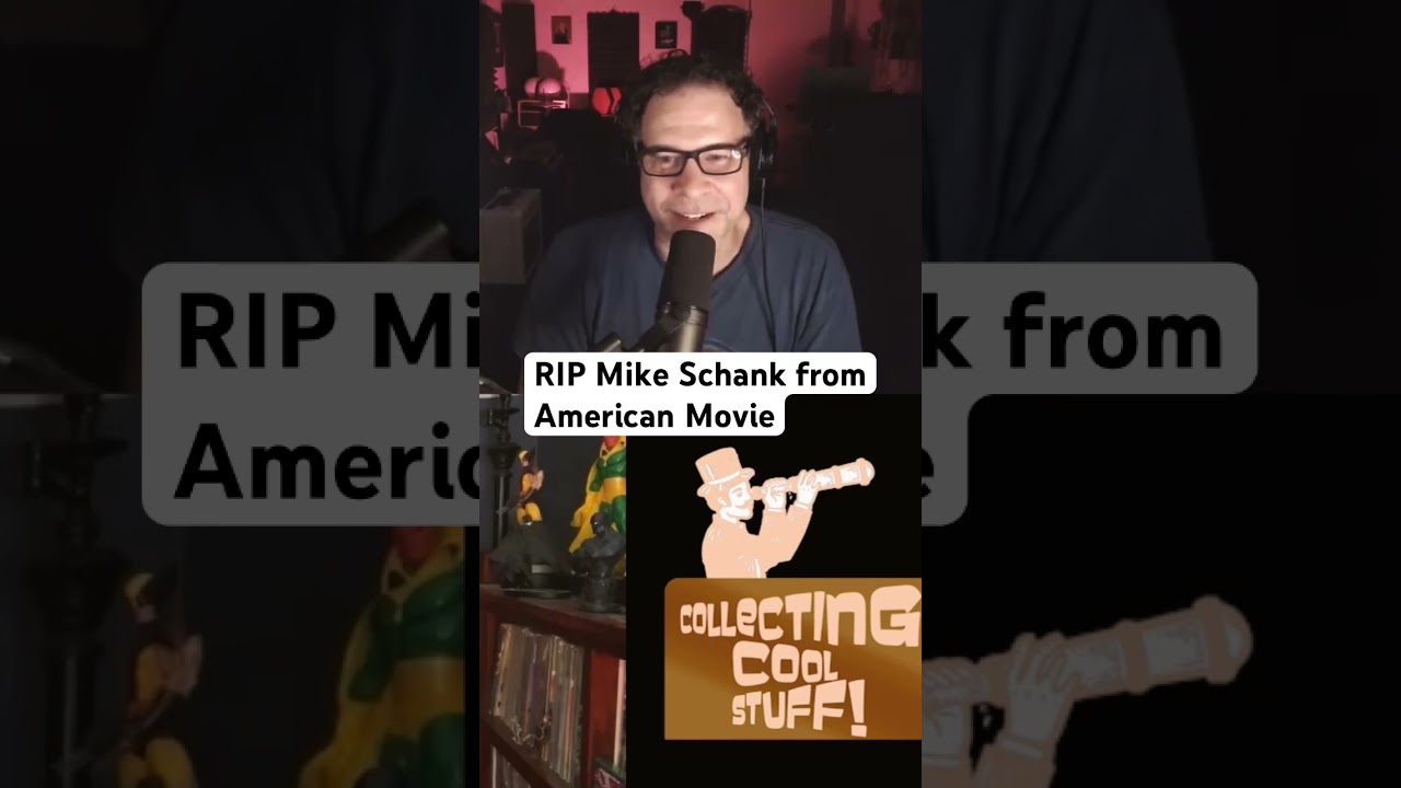 RIP to American Movie&rsquo;s Mike Schank (Aug 3, 1969 - Oct 13, 2022)