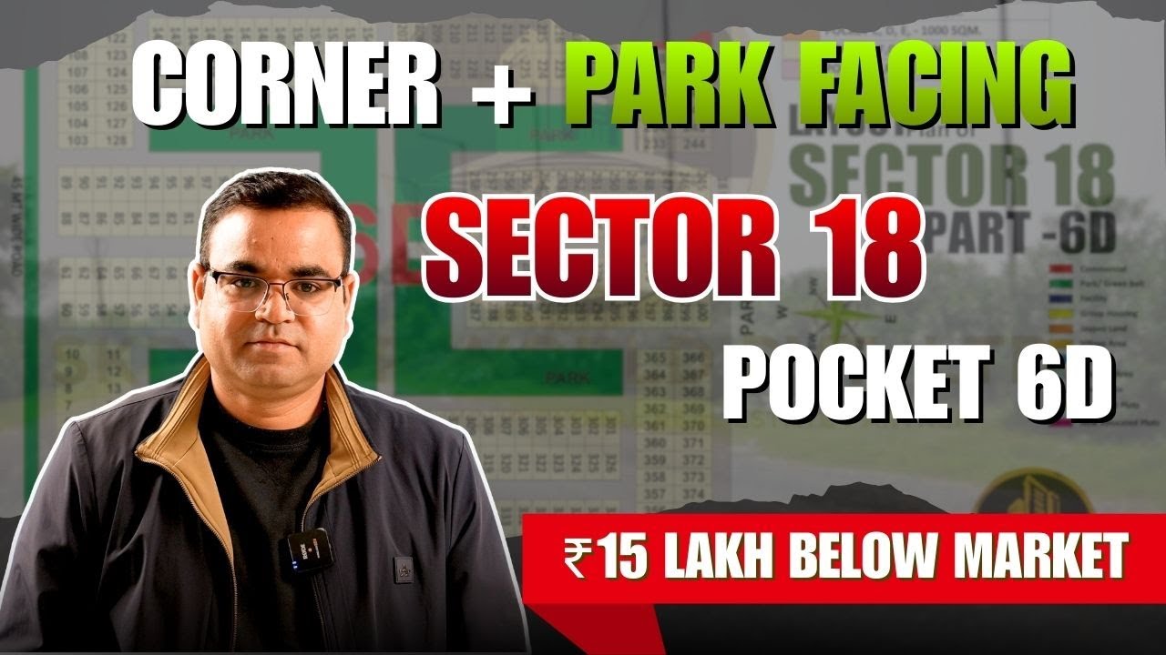 🔥 Corner + Park Facing Plot | YEIDA Sector 18 Pocket 6D | ₹15 Lakh Below Market