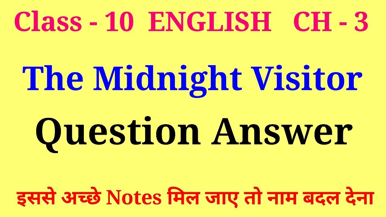 the midnight visitor question answer | footprints chapter 3 question answer