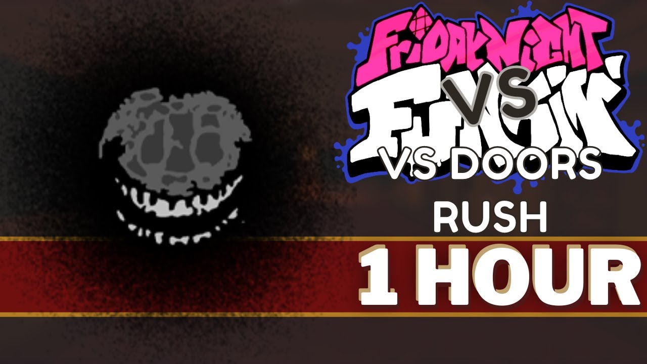 NO TIME - FNF 1 HOUR Songs (VS DOORS Rush (Roblox DOORS 1 to 100) FNF Mod Music OST Song)