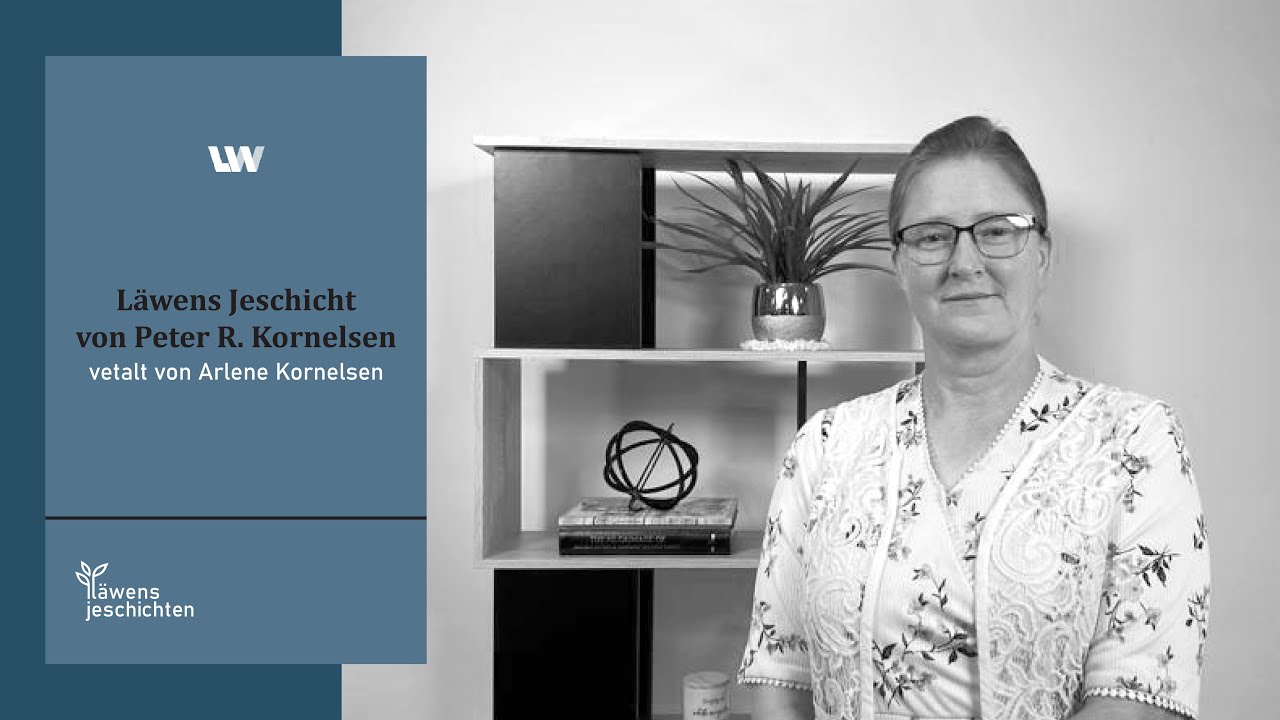 Läwens Jeschichten - Peter R. Kornelsen I