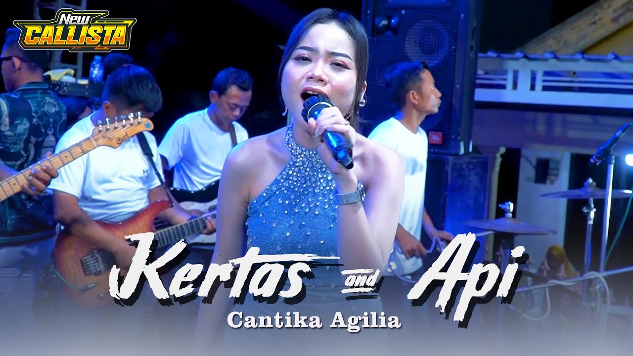 KERTAS & API | CANTIKA AGILIA | NEW CALLISTA LIVE BODIN [DHEHAN AUDIO]