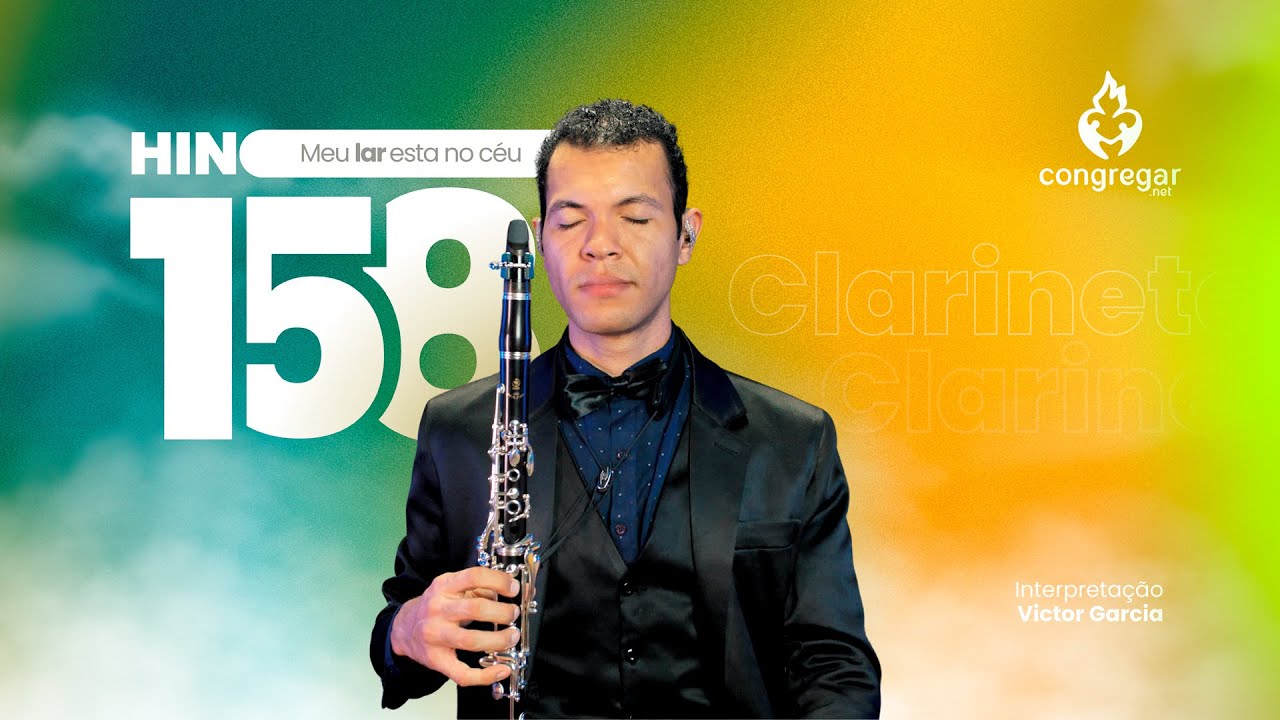 Hino de Louvor 158 da CCB, Meu lar esta no céu, CCB, Clarineta Yamaha YCL-650