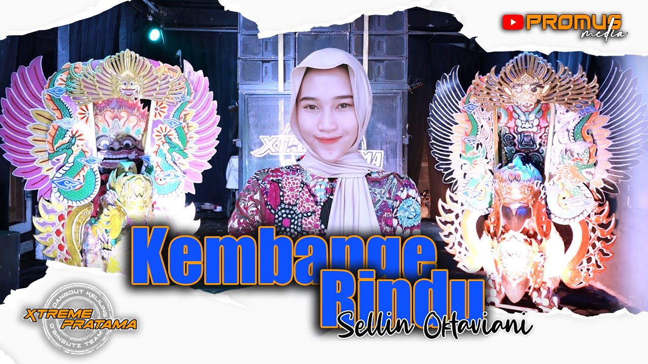 KEMBANGE RINDU ( Waty Risnawaty ) - SELLIN OKTAVIANI || SINGA DANGDUT X-TREME PRATAMA OLD COVER 2024