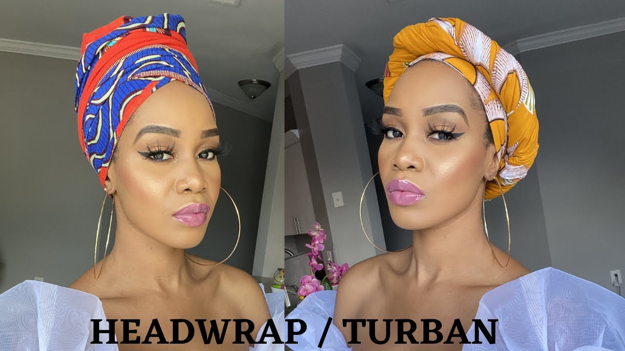 5 QUICK & EASY Headwrap / Turban Tutorials Ankara Styles /tupo1
