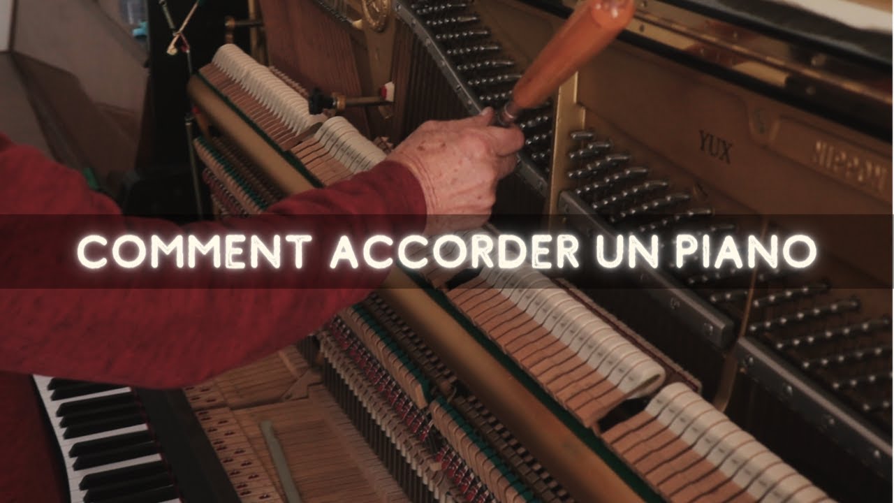 Comment accorder un piano ?