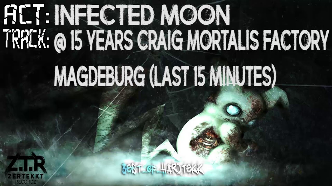 Infected Moon @ 15 YEARS Craig Mortalis Factory Magdeburg (Last 15 Minutes)