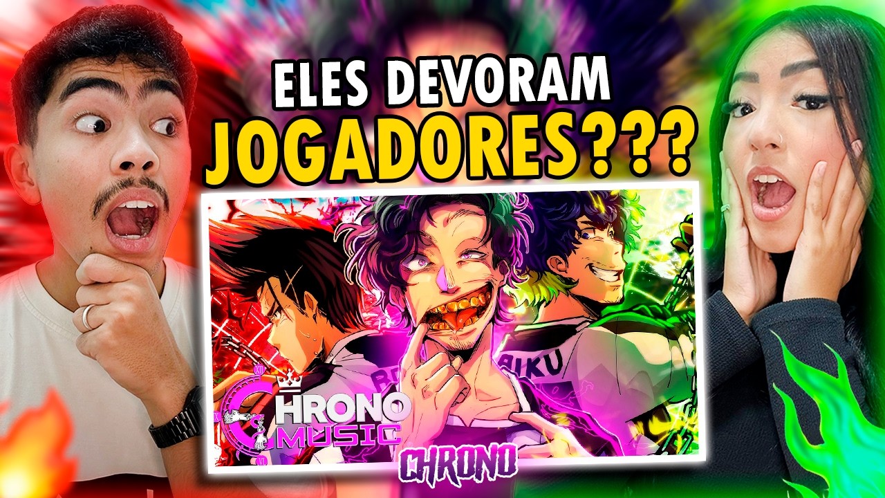 CASAL REAGE | Chrono - HORDA | Don Lorenzo, Oliver Aiku, Barou (Blue Lock) | REACTANDO