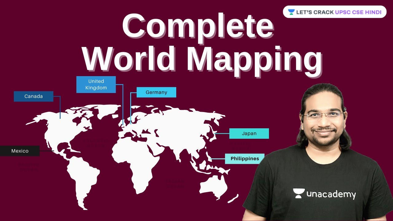 Complete World Mapping | Crack UPSC CSE/IAS 2023 - 2024 | Madhukar Kotawe