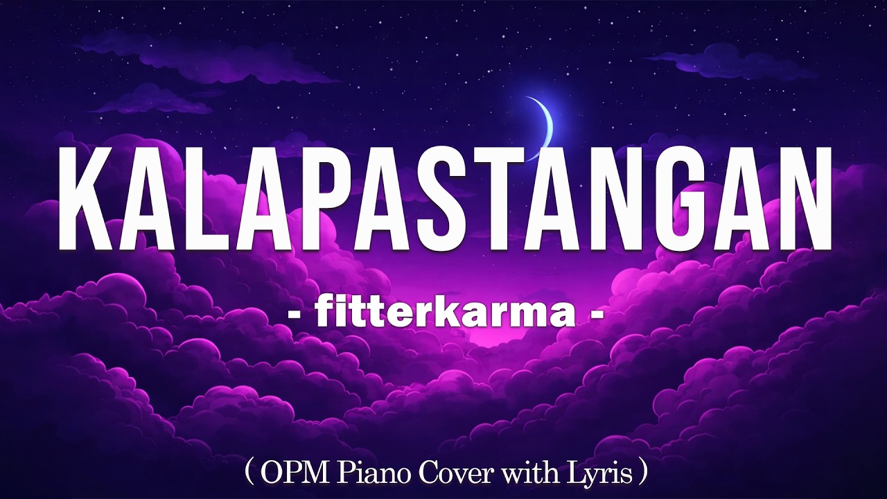 fitterkarma - Kalapastangan (lyrics) 🎶 Viral Tagalog Love Songs February 2026 💖 | OPM Hits