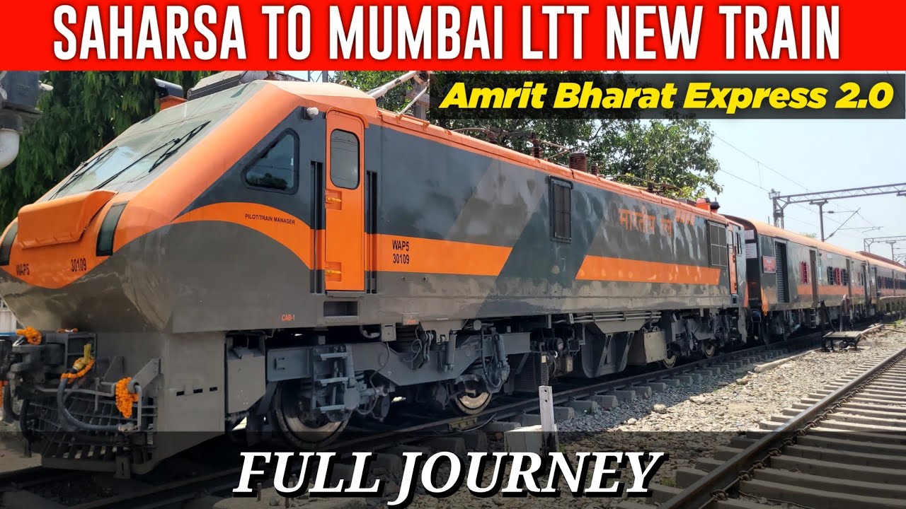 Saharsa To Mumbai : FULL JOURNEY : Amrit Bharat Express Comercial Run Till Pryagraj