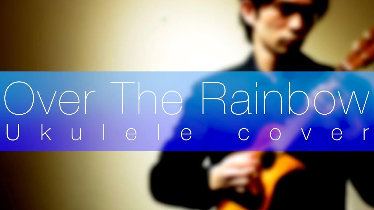 【TAB】Over the Rainbow(Solo Ukulele cover) / ソロウクレレ 虹の彼方に (井上直樹 Naoki Inoue)