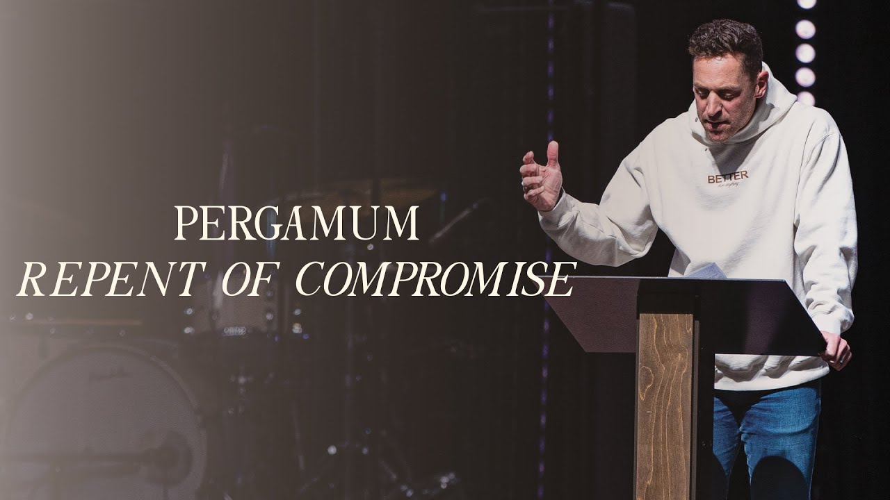 Pergamum - Repent of Compromise | George Wright