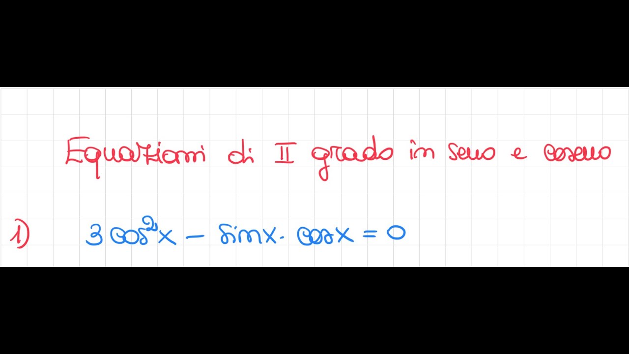 Equazioni goniometriche di secondo grado