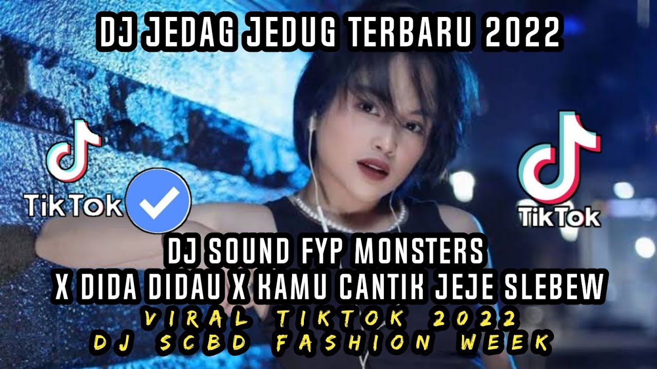 DJ JEDAG JEDUG SOUND FYP SCBD FASHION WEEK VIRAL TIKTOK TERBARU 2022!