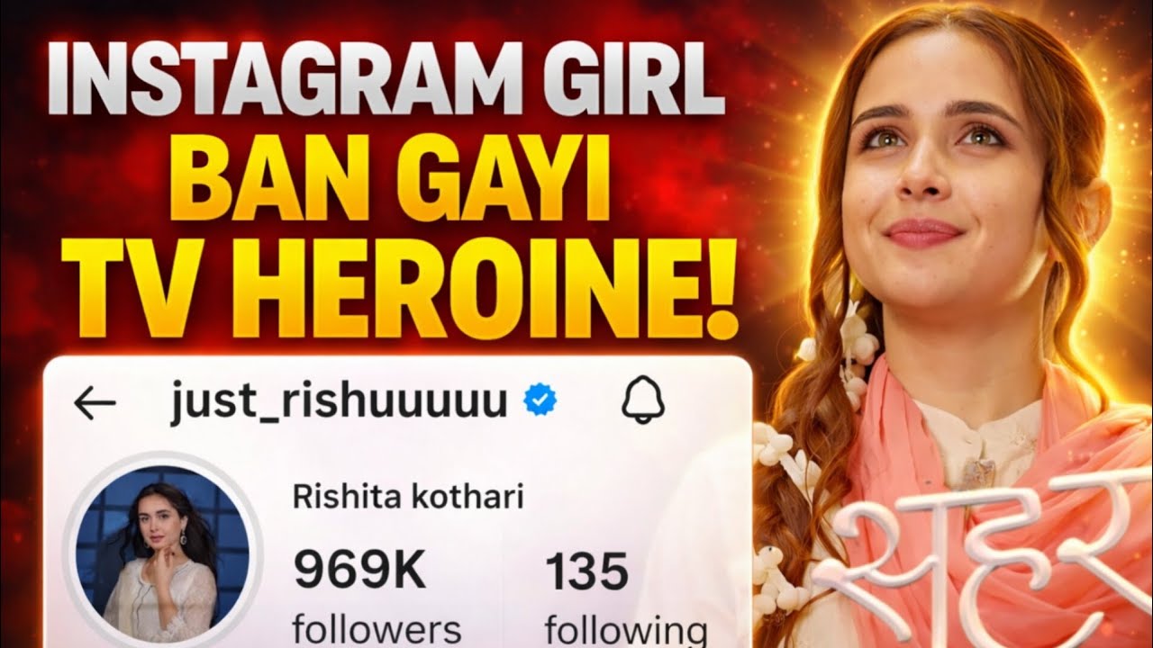 Seher Hone Ko Hai: Instagram Girl Rishita Kothari Ka TV Debut Story!