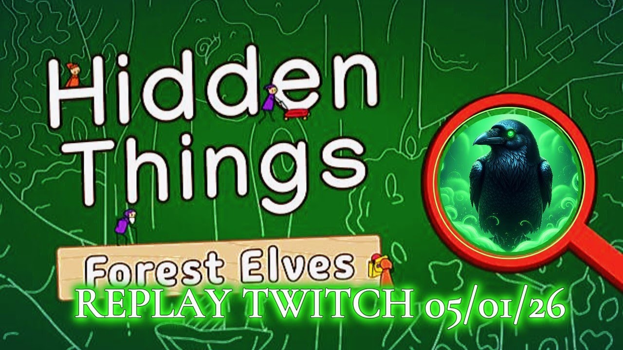 [REPLAY TWITCH 05/01/26] HIDDEN THINGS Forest Elves ♥ Une découverte calme et savoureuse !