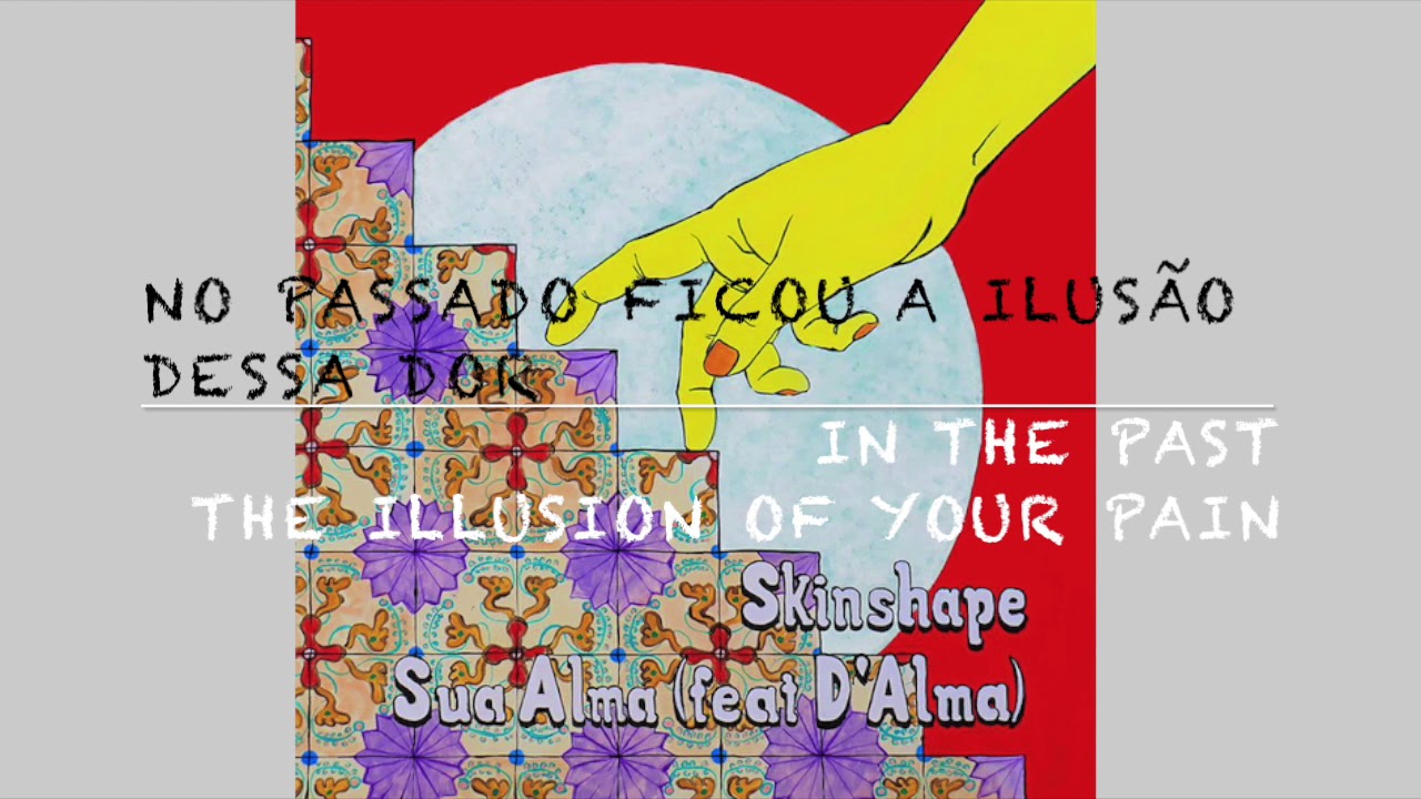 Skinshape feat. D'Alma - Sua Alma (Official Audio w/ Translation)
